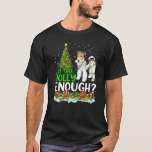 Är det här Jolly tillräckligt med Wire Fox Terrier T Shirt