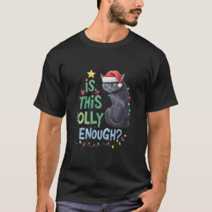 Är det här Jolly tillräckligt roligt, Black Cat Sa T Shirt