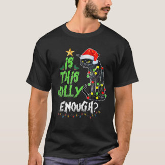 Är det här så bra som Noel Cat God jul? T Shirt