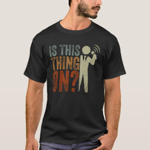 Är det här Sak på stillastående komedi Komiker Mic T Shirt
