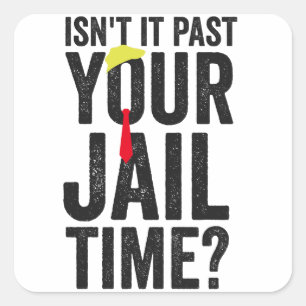 Är det inte din jail Time American Patriotic? Fyrkantigt Klistermärke