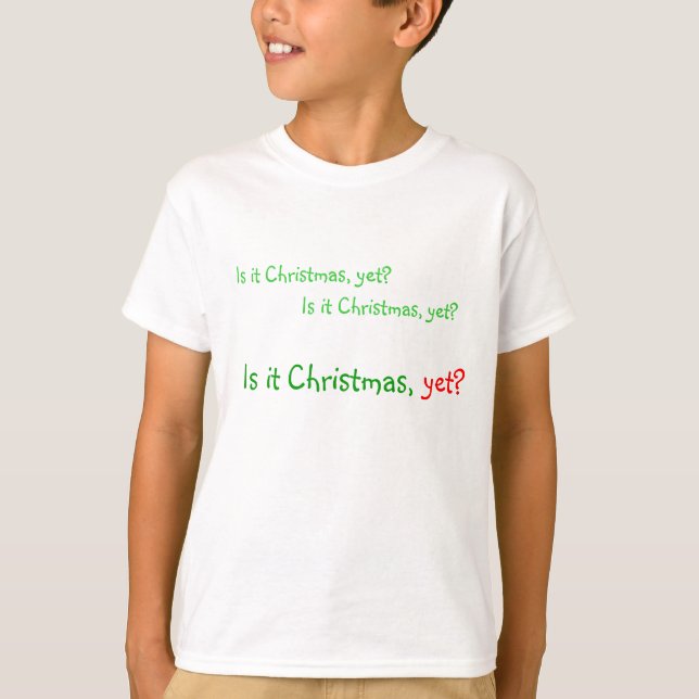 "Är det jul än?" T Shirt (Framsida)
