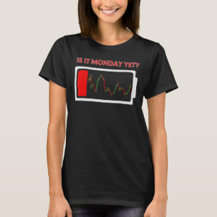 Är det måndag ännu en dag då marknadsinvesteraren t shirt