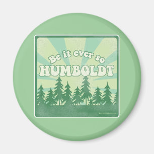 Är det någonsin så Humboldt Magnet
