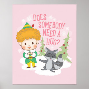 Är det nån som behöver en hug? poster