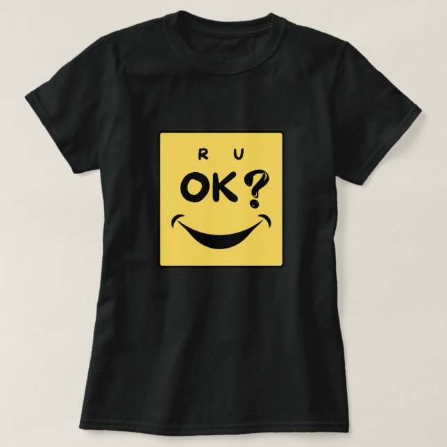 Är det okej? Är du okej? T Shirt (Design framsida)