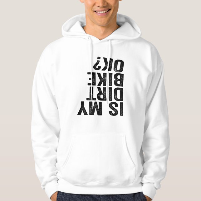 Är det okej för Dirt Bike? Hoodie (Framsida)