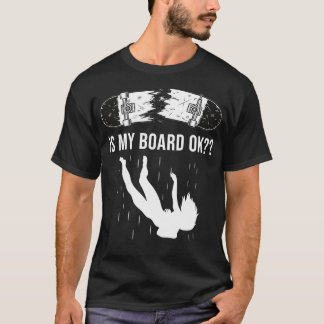 Är det okej med Skateboarding-trick för ett skal? T Shirt