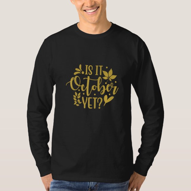 Är det oktober än t shirt (Framsida)