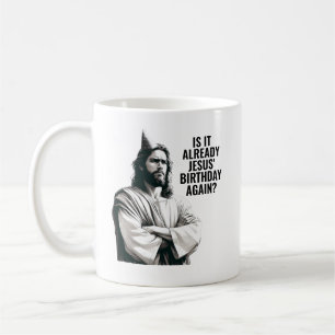 Är det redan Jesus födelsedag? - Roligt Jesus-meme Kaffemugg