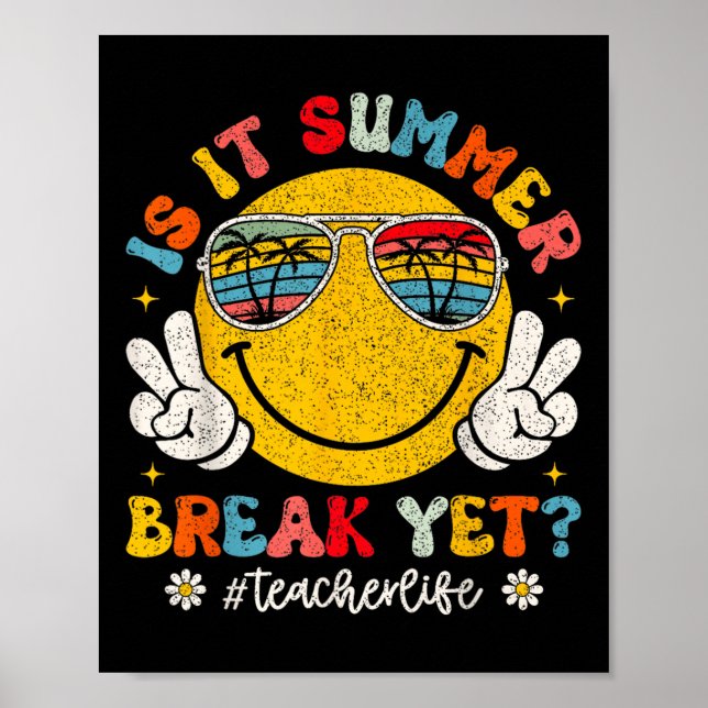 Är det sommarBreak än Lärare Life Groovy Smile F Poster (Framsidan)