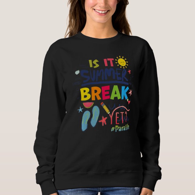 Är det sommaren Break ännu Para Life? T Shirt (Framsida)