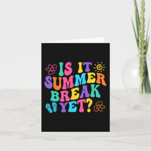 Är det sommarlov än Sista skoldagen Lärare Fritid Kort