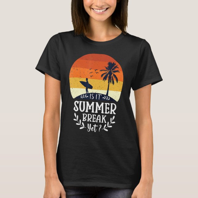 Är det sommaruppehållet än 11? t shirt (Framsida)