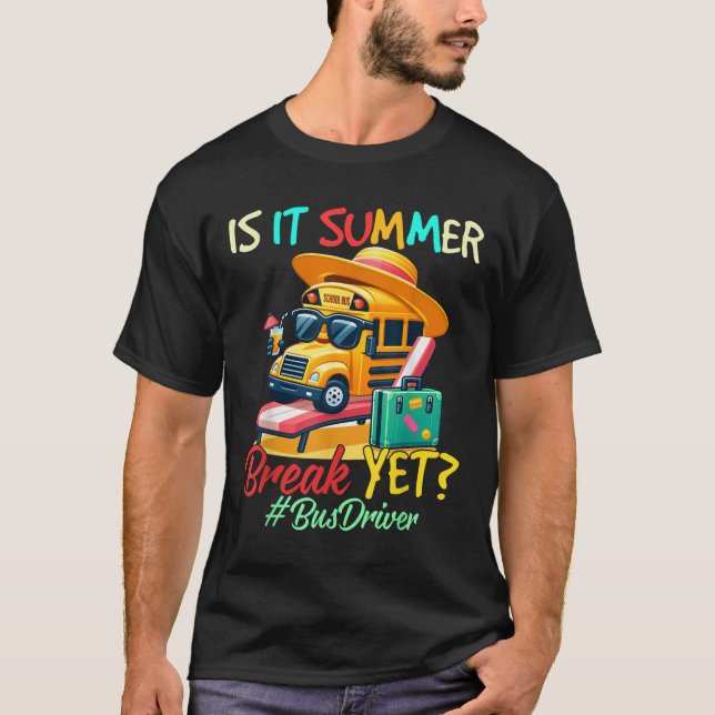 Är det sommaruppehållet än Buss-chauffören i Scho  T Shirt (Framsida)