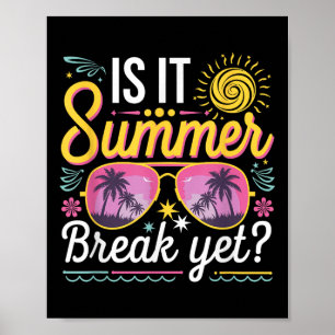 Är det sommaruppehållet än Läraren Student förra d Poster