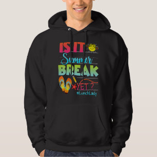 Är det sommaruppehållet än Lunch Dam förra Scho-da Hoodie