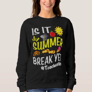 Är det sommaruppehållet ännu lärare i slutet av år t shirt