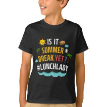 Är det Summer Break än Lunch Dam?