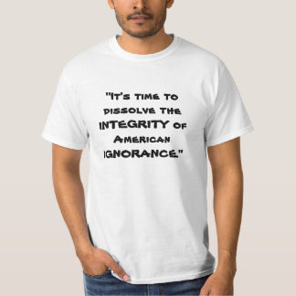 "Är det tid att upplösa FULLSTÄNDIGHETEN av T-shirt