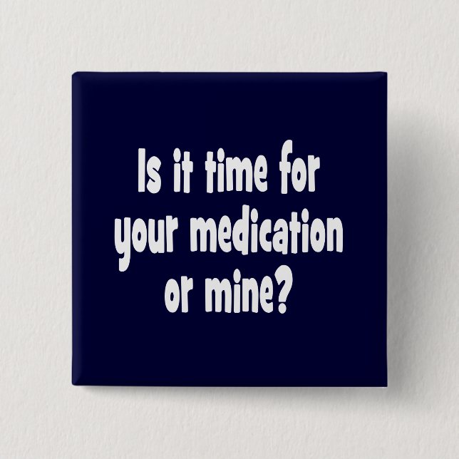 Är det tid för din läkarbehandling eller min? knapp (Framsida)