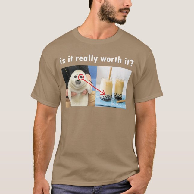 är det verkligen värt det Silly Seal Meme familj T Shirt (Framsida)