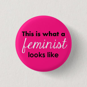 "Är detta en vilken feminist ser lik ", Knapp