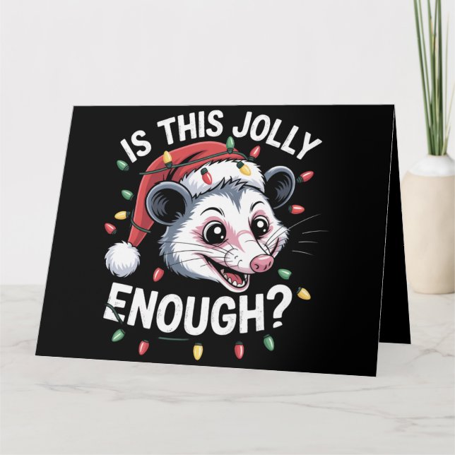 Är detta tillräckligt glatt? Julopossum Sarksatisk Kort (Framsida)
