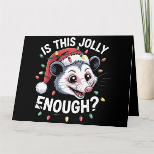 Är detta tillräckligt glatt? Julopossum Sarksatisk Kort