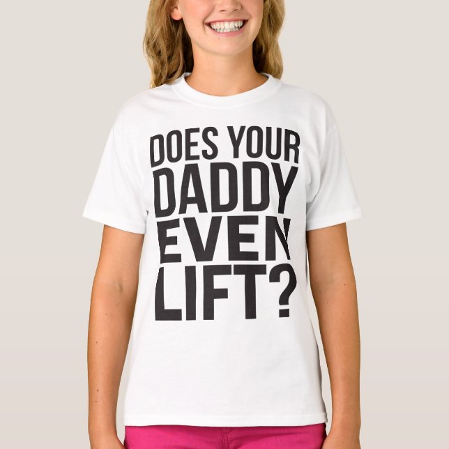 Är din pappa till och med Hiss? T Shirt (Framsida)
