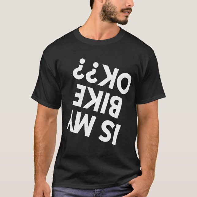 Är Dirt Bike ok BMX Mountain Bike Bicycle Funny T Shirt (Framsida)