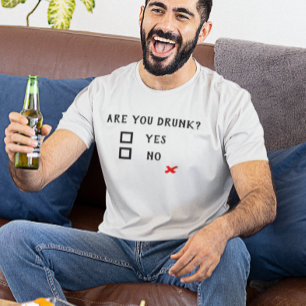 Är du berusad? Ja Nej Roligt Drickande Humor T Shirt