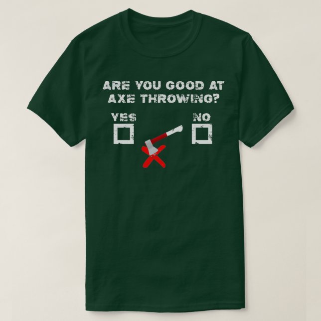 Är du Bra på Ax Throny Sarcastic Ax T Shirt (Design framsida)
