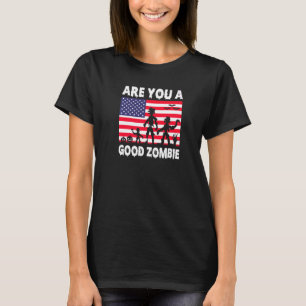Är du Bra Zombie USA flagga-taloky Halloween Co? T Shirt