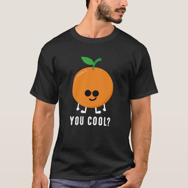 Är du cool, Orange? T Shirt (Framsida)