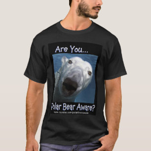 ÄR DU DEN MEDVETNA POLARA BJÖRNEN T SHIRT