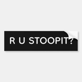 Är du dum? R U Stoopit? Bildäckslapp Bildekal
