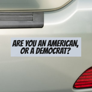 ÄR DU EN AMERIKAN ELLER DEMOKRAT? KONSERVATIV BILDEKAL