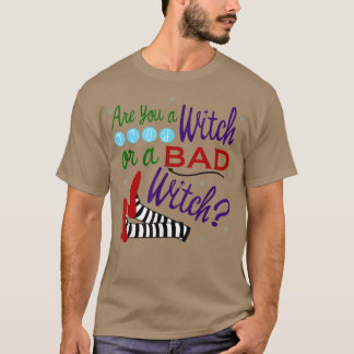 Är du en Bra Witch eller en dålig Witch 2 T Shirt