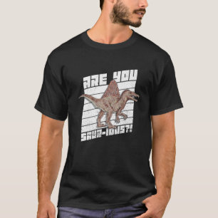Är du en sojus pun för en spinosaurus? t shirt