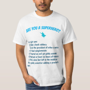 Är du en superhjälte? T-Shirt