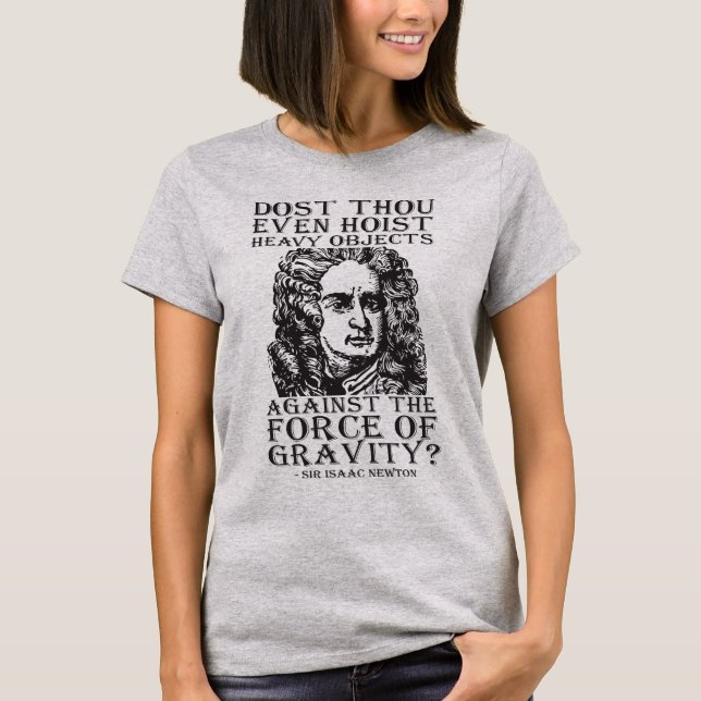 Är du ens Hoist? - Herr Isaac Newton Tee Shirt (Framsida)