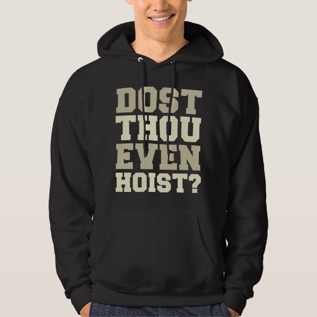 Är du ens Hoist? Hoodie (Framsida)