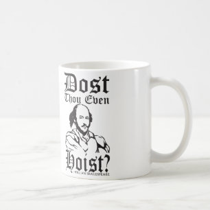 Är du ens Hoist? - Shakespeare Kaffemugg