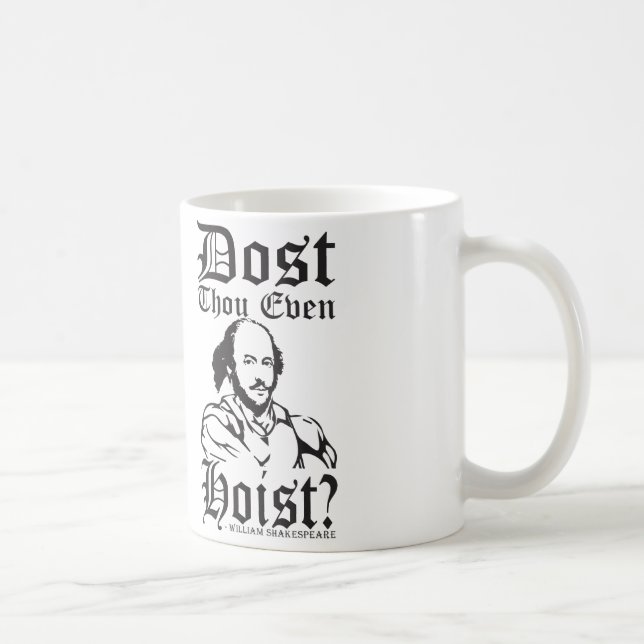 Är du ens Hoist? - Shakespeare Kaffemugg (Höger)