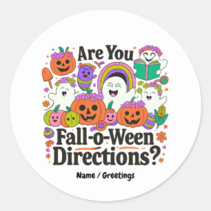 Är du Fall O Ween Directions Lärare Halloween? Runt Klistermärke