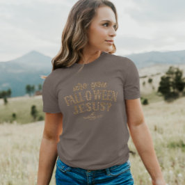 Är du FALL-O-WEEN Jesus? Christian Halloween T Shirt