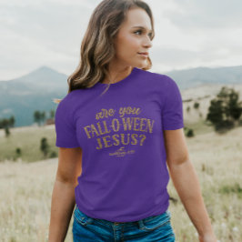 Är du FALL-O-WEEN Jesus? Christian Halloween T Shirt