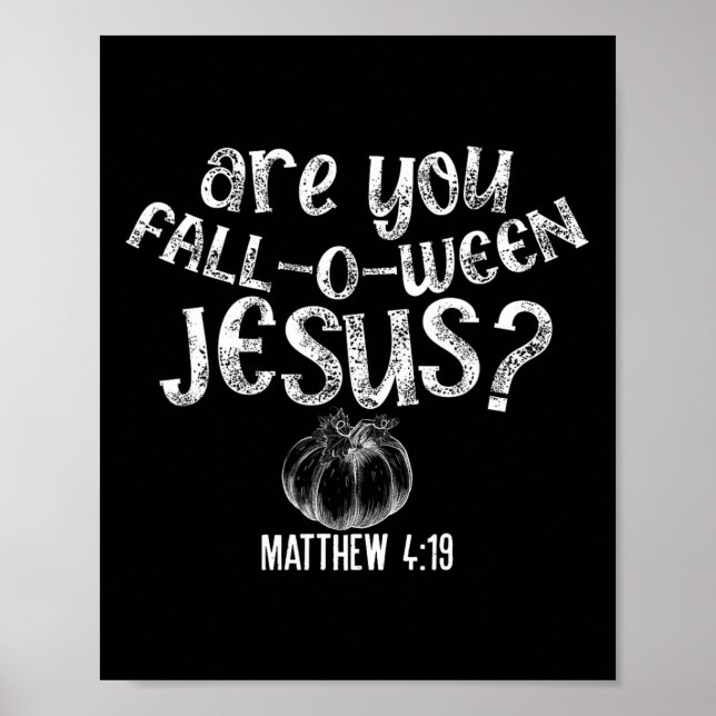 Är du Fall O Ween Jesus Halloween Christian Bibl Poster (Framsidan)