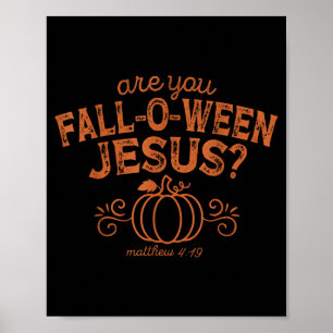 Är Du Fall-o-ween Jesus Halloween Kristen Bibel Poster